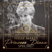 What Makes Princess Diana Special? Biography of Famous People   Children