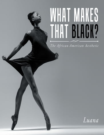 What Makes That Black? - Luana