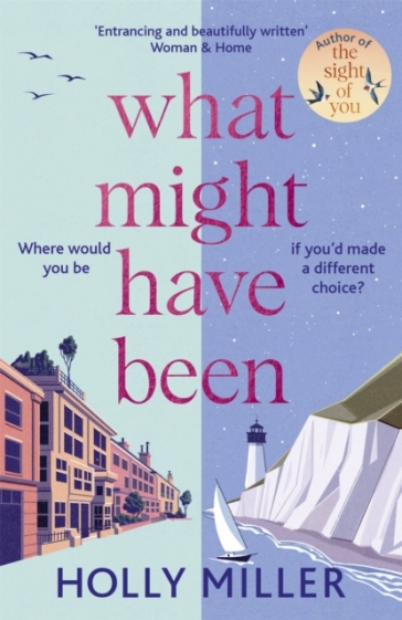 What Might Have Been - Holly Miller