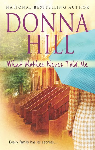 What Mother Never Told Me - Donna Hill