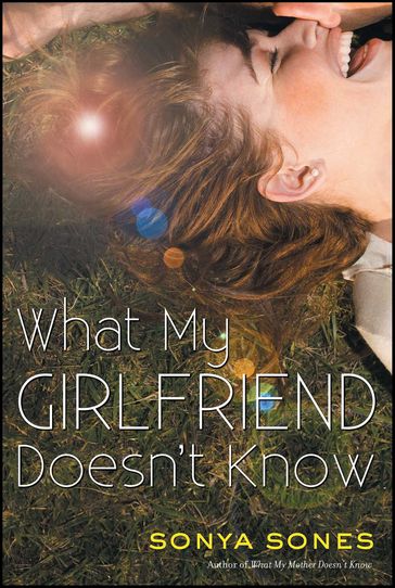 What My Girlfriend Doesn't Know - Sonya Sones