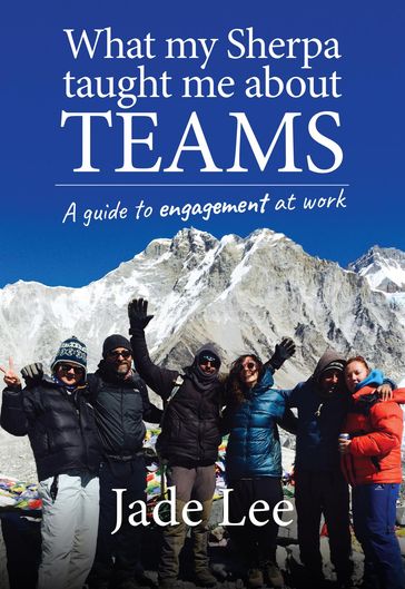What My Sherpa Taught Me About Teams - Jade Lee