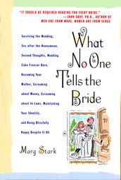 What No One Tells the Bride