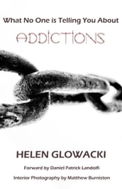 What No One is Telling You About Addictions