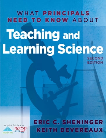 What Principals Need to Know About Teaching and Learning Science - Eric C. Sheninger - Keith Devereaux