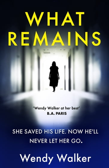 What Remains - Wendy Walker