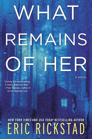 What Remains of Her - Eric Rickstad