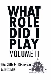 What Role Did I Play Volume Ii