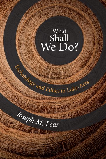 What Shall We Do? - Joseph M. Lear