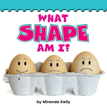 What Shape Am I? - Miranda Kelly