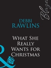What She Really Wants For Christmas (Million Dollar Secrets, Book 7) (Mills & Boon Blaze)