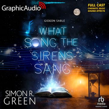 What Song the Sirens Sang [Dramatized Adaptation] - Simon R. Green