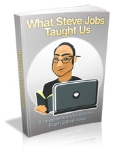 What Steve Jobs taught us [ ENGLISH VERSION ]