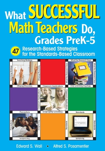 What Successful Math Teachers Do, Grades PreK-5 - Alfred S. Posamentier - Edward S. Wall