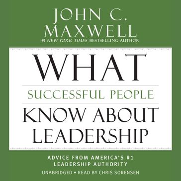 What Successful People Know about Leadership - John C. Maxwell