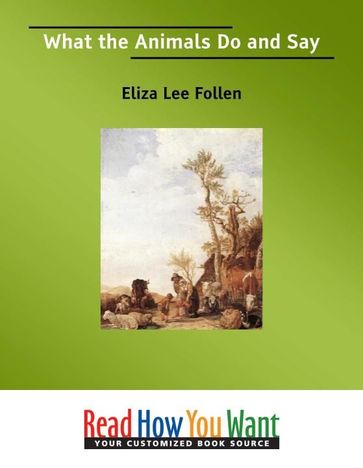What The Animals Do And Say - Eliza Lee Follen