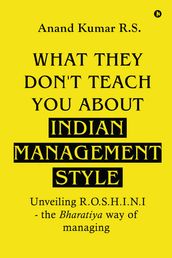 What They Don t Teach You About Indian Management Style