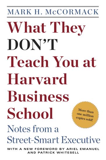 What They Don't Teach You at Harvard Business School - Mark H. McCormack