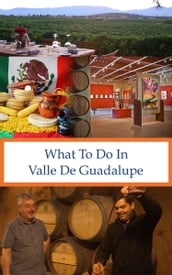 What To Do In Valle De Guadalupe