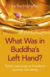 What Was in Buddha s Left Hand?