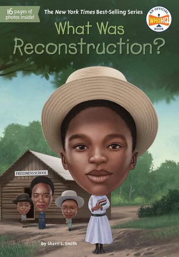 What Was Reconstruction? - Sherri L. Smith - Who HQ