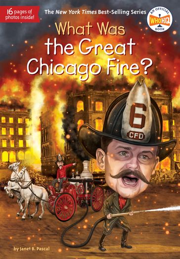 What Was the Great Chicago Fire? - Janet B. Pascal - Who HQ