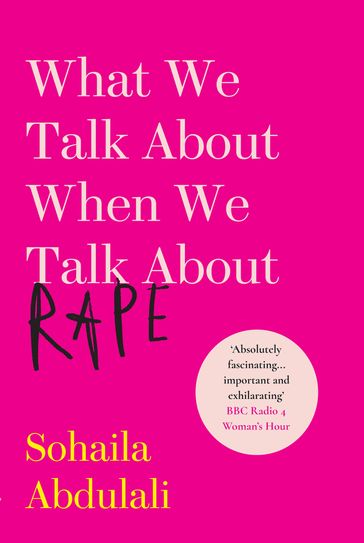 What We Talk About When We Talk About Rape - Sohaila Abdulali