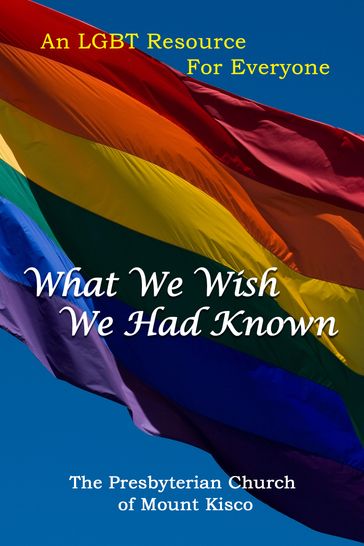 What We Wish We Had Known - The Presbyterian Church of Mount Kisco