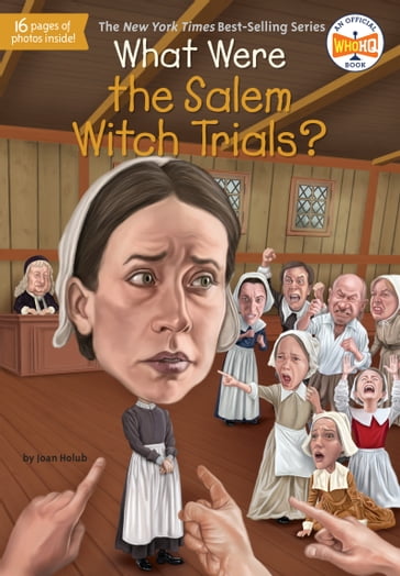 What Were the Salem Witch Trials? - Joan Holub - Who HQ