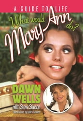 What Would Mary Ann Do?