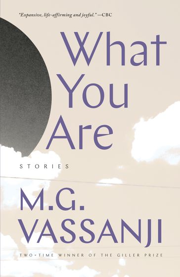 What You Are - M.G. Vassanji