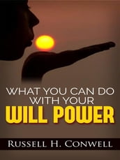 What You Can Do with Your Will Power