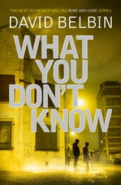 What You Don t Know (Bone and Cane Book 2)