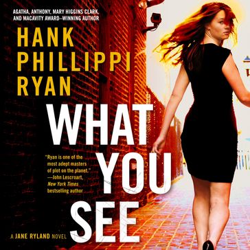 What You See - Hank Phillippi Ryan
