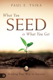 What You Seed is What You Get