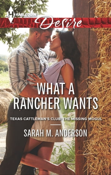 What a Rancher Wants - Sarah M. Anderson
