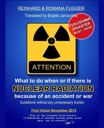 What can we do when or if there is nuclear radiation because of an accident or war - Reinhard Fugger - Romana M. Fugger