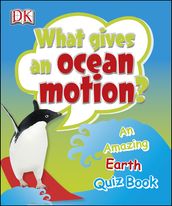 What gives an Ocean Motion?