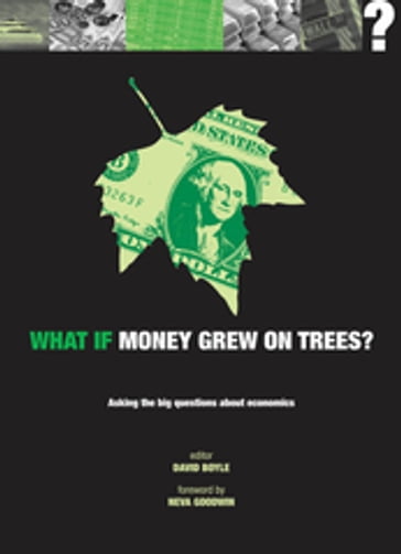 What if Money Grew on Trees? - David Boyle