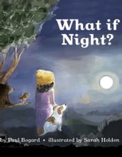 What if Night?