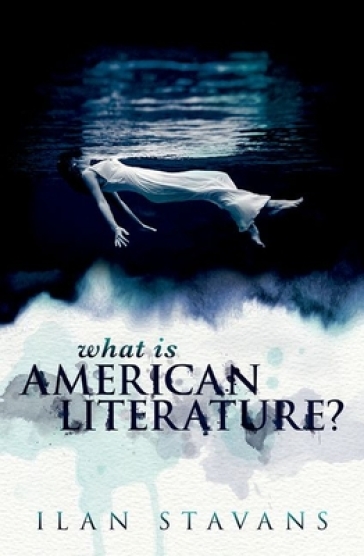 What is American Literature? - Ilan Stavans