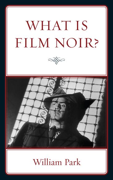 What is Film Noir? - William Park
