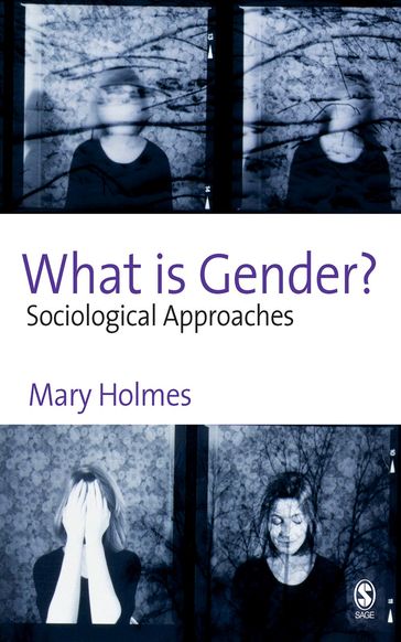 What is Gender? - Mary Holmes