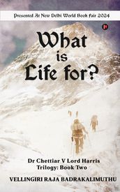 What is Life For?