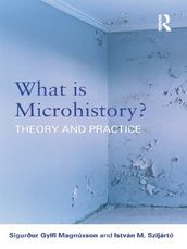 What is Microhistory?