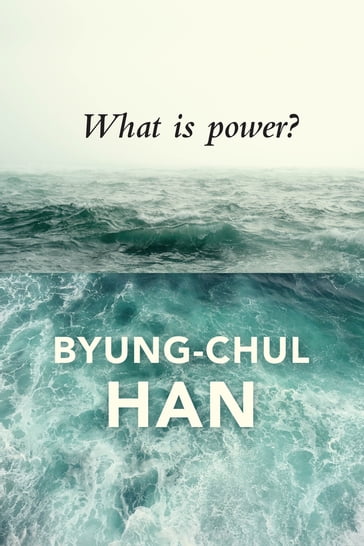 What is Power? - Han Byung-Chul