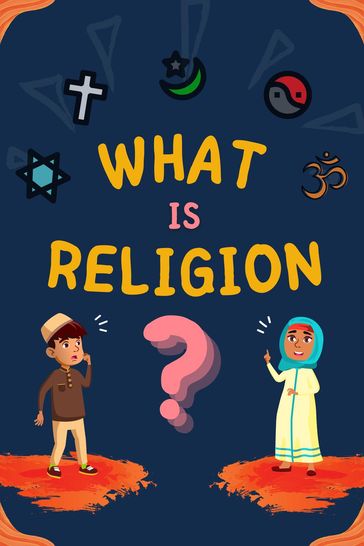What is Religion? - Kids Islamic Books