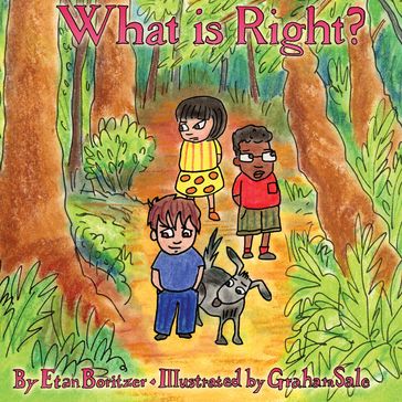 What is Right? - Etan Boritzer