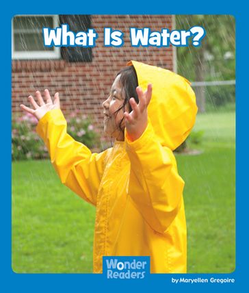 What is Water? - Maryellen Gregoire