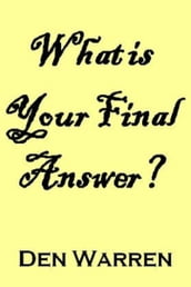 What is Your Final Answer?